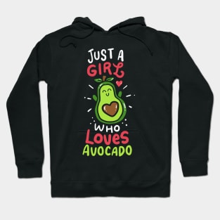 just a girl who loves avocado Hoodie